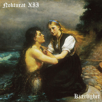 Nokturat XII : Kjærlighet Nokturat XII : Kjærlighet